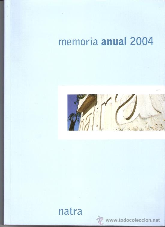 Gebrauchte B&uuml;cher: Natra. Junta General de Accionistas. Memoria Anual 2004.