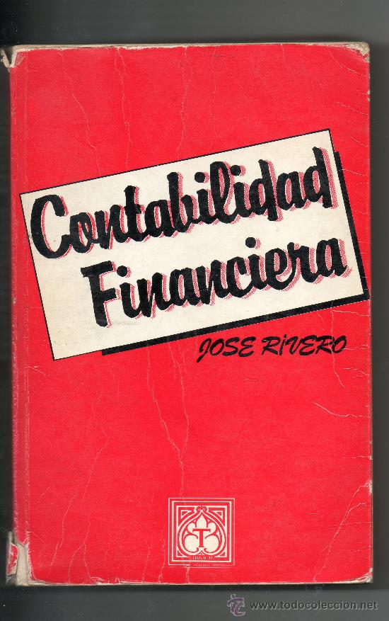 Libros de segunda mano: CONTABILIDAD FINANCIERA .JOS&Eacute; RIVERO
