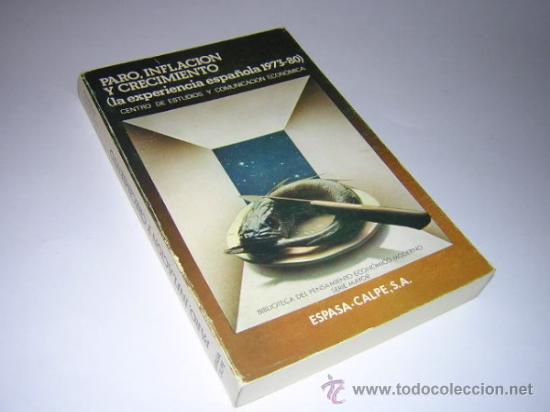 Gebrauchte B&uuml;cher: 1980 - PARO, INFLACION Y CRECIMIENTO: LA EXPERIENCIA ESPA&Ntilde;OLA 1973 - 1980