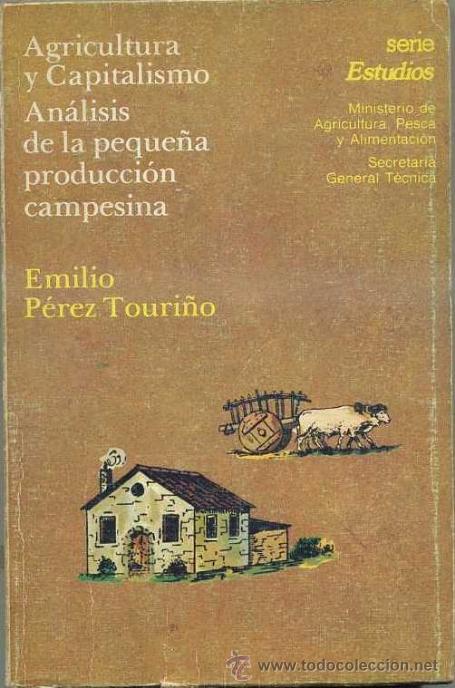 Libros de segunda mano: E. P&Eacute;REZ TOURI&Ntilde;O : AGRICULTURA Y CAPITALISMO (MINISTERIO DE AGRICULTURA, 1983)