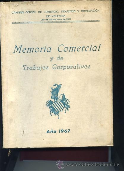 Gebrauchte B&uuml;cher: CAMARA OFICIAL DE COMERCIO INDUSTRIA Y NAVEGACI&Oacute;N DE VALENCIA MEMORIA COMERCIAL