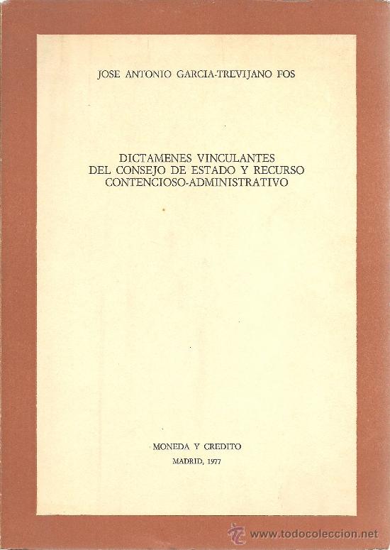Libros de segunda mano: Dict&aacute;menes vinculantes del Consejo de Estado y recurso contencioso-administrativo