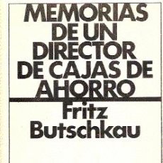 Libri di seconda mano: MEMORIAS DE UN DIRECTOR DE CAJAS DE AHORRO /// FRITZ BUTSCHKAU