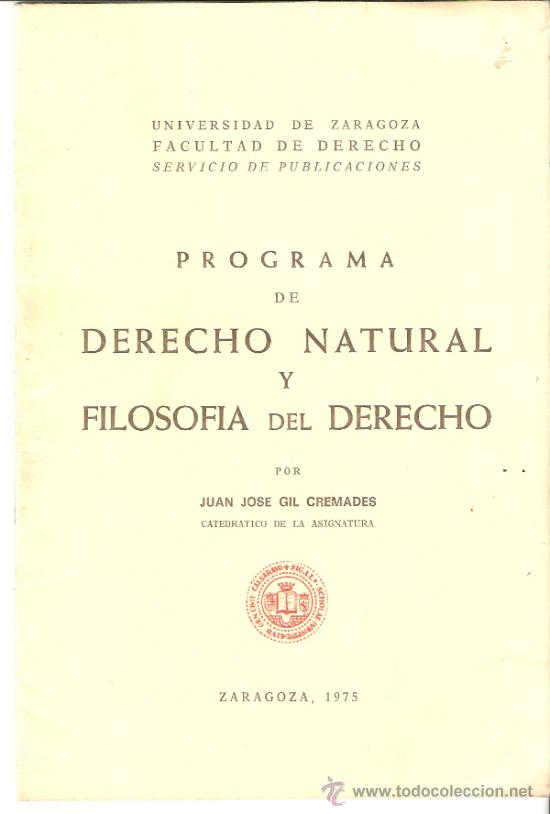 Libri di seconda mano: Programa de Derecho Natural y Filosof&iacute;a de Derecho.Gil Cremades.Universidad de Zaragoza.1975.