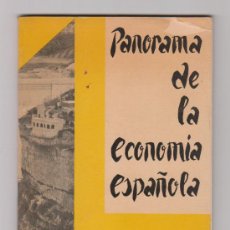 Libros de segunda mano: PANORAMA DE LA ECONOMÍA ESPAÑOLA MADRID CONSEJO ECONÓMICO SINDICAL NACIONAL 1958. Lote 34462845
