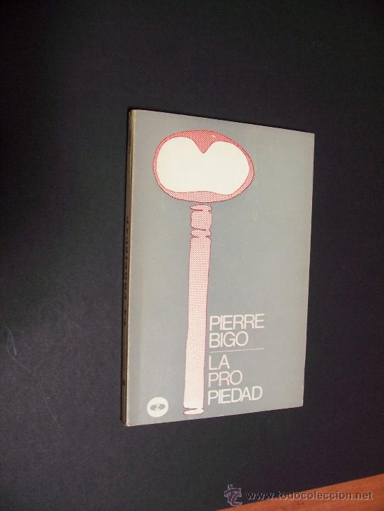 Libros de segunda mano: LA PROPIEDAD - PIERRE BIGO - ED. ZERO S.A. 1970 - Foto 1