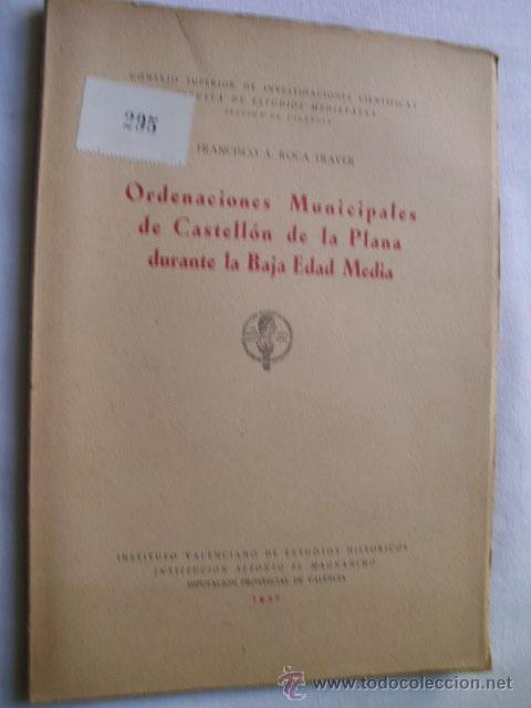 Libros de segunda mano: ORDENACIONES MUNIPALES DE CASTELL&Oacute;N DE LA PLANA DURANTE LA BAJA EDAD MEDIA