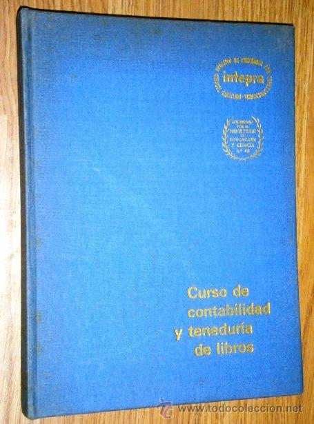 Libros de segunda mano: Curso de Contabilidad y Tenedur&iacute;a de libros por A. Gox&eacute;ns Duch de Intepra en Barcelona 1964