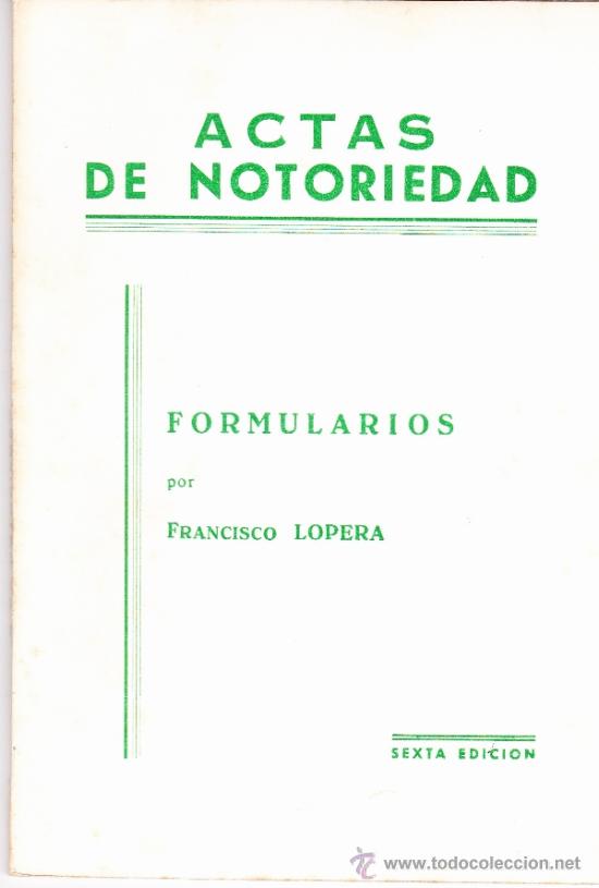 Libros de segunda mano: ACTAS DE NOTORIEDAD - FORMULARIOS LOPERA - Foto 1
