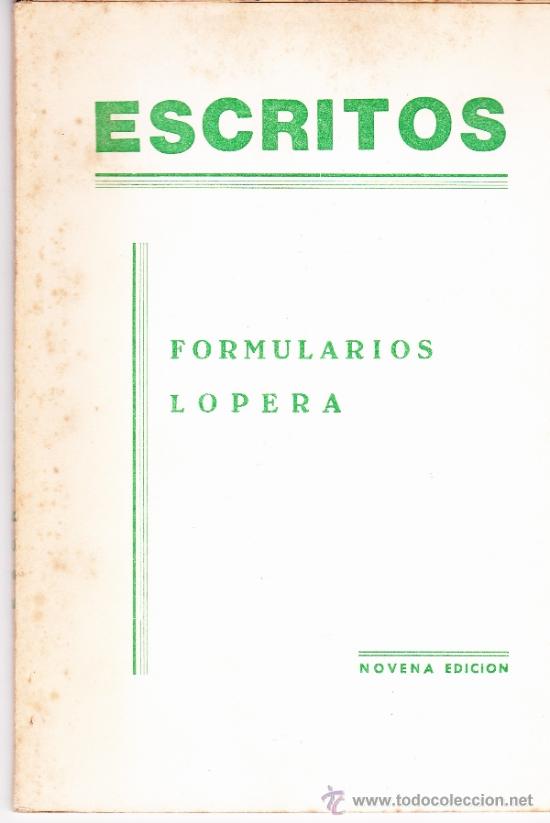 Libros de segunda mano: ESCRITOS - FORMULARIOS LOPERA - Foto 1