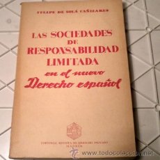Libros de segunda mano: LAS SOCIEDADES DE RESPONSABILIDAD LIMITADA EN EL NUEVO DERECHO ESPAÑOL - F. CAÑIZARES 1.954