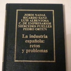 Libros de segunda mano: LA INDUSTRIA ESPAÑOLA RETOS Y PROBLEMAS - BIBLIOTECA DE ECONOMÍA ESPAÑOLA - TOMO 18 - ORBIS 1.986
