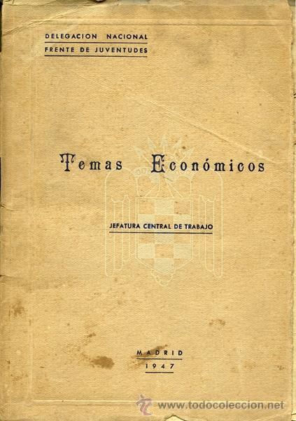 Gebrauchte B&uuml;cher: Temas Econ&oacute;micos. Delegaci&oacute;n Nacional Frente de Juventudes. Jefatura Central de Trabajo