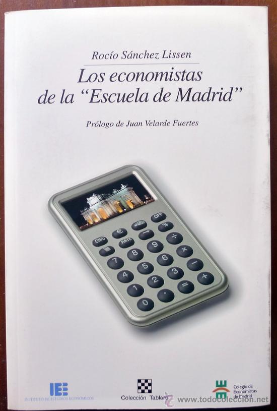 Libri di seconda mano: Los economistas de 'La escuela de Madrid'