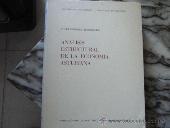 Libros de segunda mano: An&aacute;lisis estructural de la econom&iacute;a asturiana. Julio Fonseca Rodr&iacute;guez.