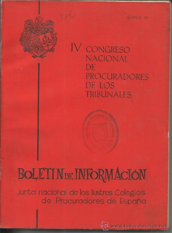 Libri di seconda mano: IV CONGRESO NACIONAL DE PROCURADORES DE LOS TRIBUNALES. GALICIA. 1970