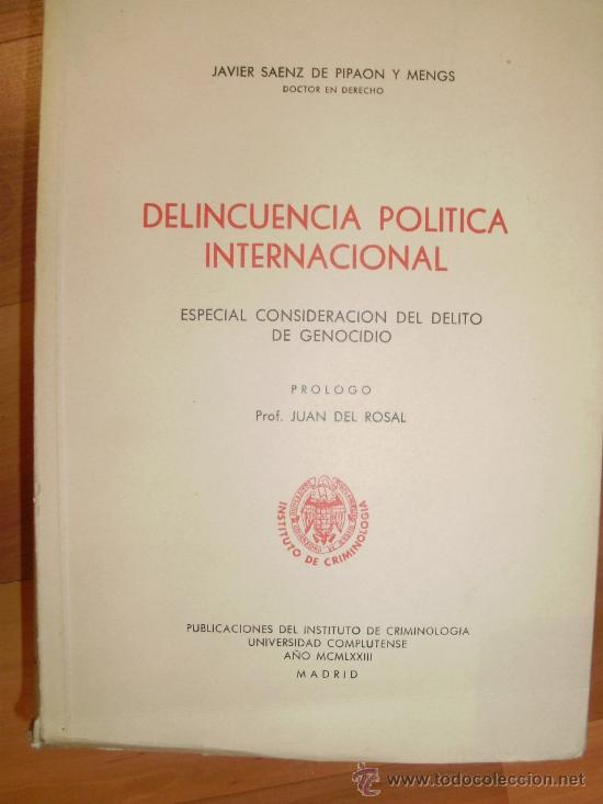 Libros de segunda mano: DELINCUENCIA POL&Iacute;TICA INTERNACIONAL. Especial consideraci&oacute;n del delito de genocidio (Madrid, 1978)