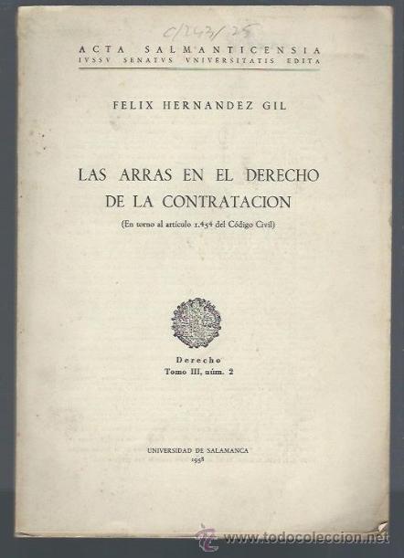Gebrauchte B&uuml;cher: FELIX HERN&Eacute;NDEZ GIL, LAS ARRAS EN EL DERECHO DE LA CONTRATACI&Oacute;N, DERECHO, TM III, N&ordm; 2, SALAMANCA