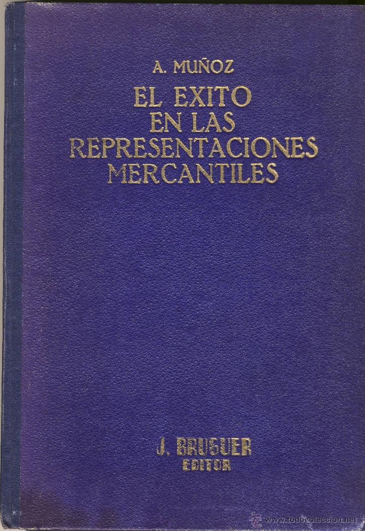 Gebrauchte B&uuml;cher: EL EXITO EN LAS REPRESENTACIONES COMERCIALES.- GUIA TECNICA DEL AGENTE COMERCIAL.-