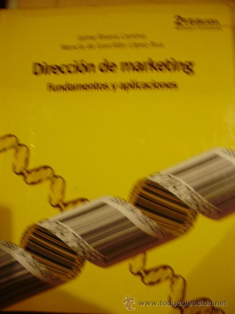 Gebrauchte B&uuml;cher: DIRECCI&Oacute;N DE MARKETING. Fundamentos y aplicaciones (Madrid, 2009) 2&ordf; edici&oacute;n