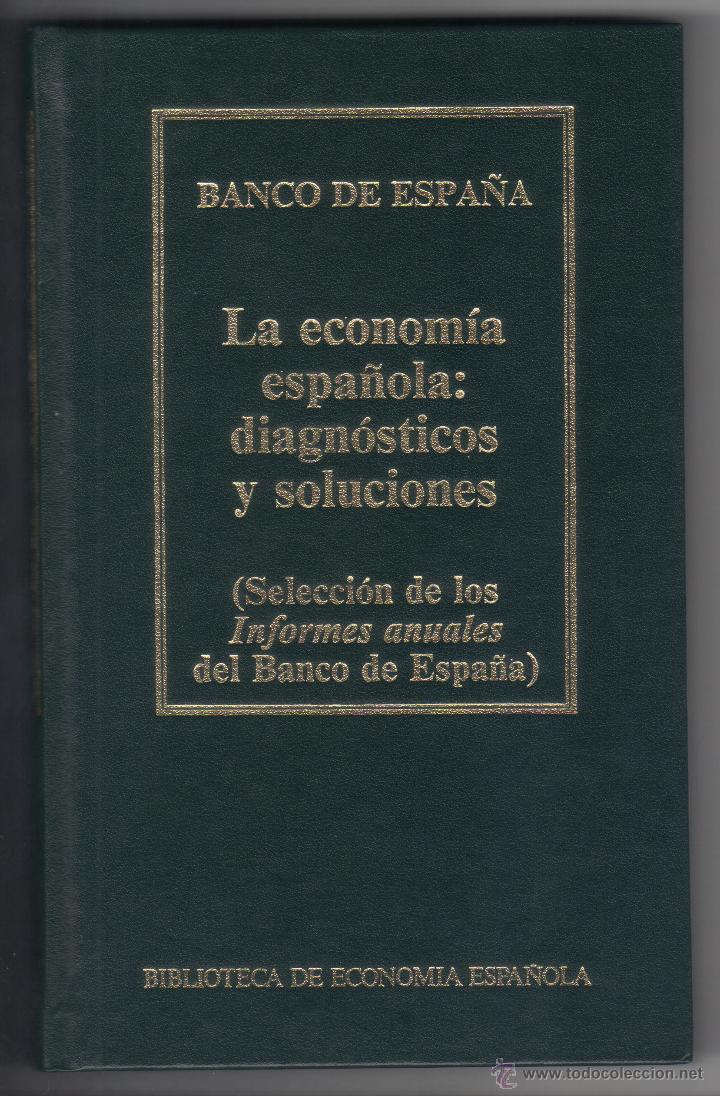 Livres d'occasion: biblioteca de econom&iacute;a espa&ntilde;ola - n&uacute;mero 4 - la econom&iacute;a espa&ntilde;ola: diagn&oacute;sticos y soluciones.
