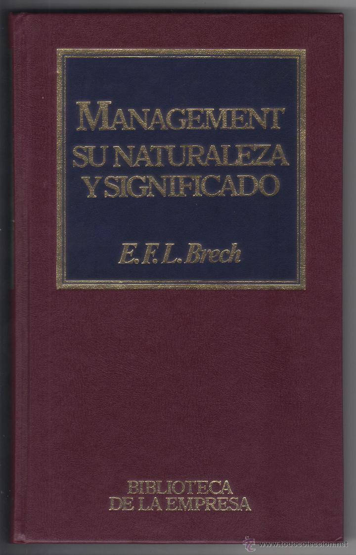 Livres d'occasion: biblioteca de la empresa n&ordm; 7 - management su naturaleza y significado - L. brech - sin usar.