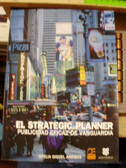 Second hand books: EL STRATEGIC PLANNER. Publicidad eficaz de vanguardia (Madrid, 2003)