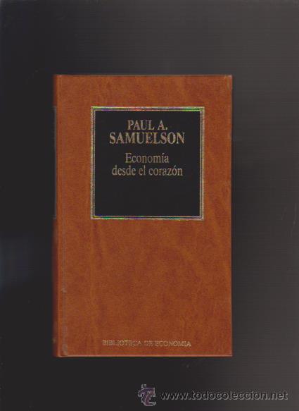 Libros de segunda mano: ECONOM&Iacute;A DESDE EL CORAZ&Oacute;N - PAUL A. SAMUELSON - EDICIONES ORBIS 1984 - Foto 1