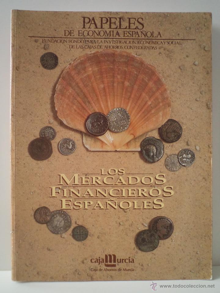 Gebrauchte B&uuml;cher: LOS MERCADOS FINANCIEROS ESPA&Ntilde;OLES. VV.AA. Col. Papeles de Econom&iacute;a Espa&ntilde;ola 49/1991.