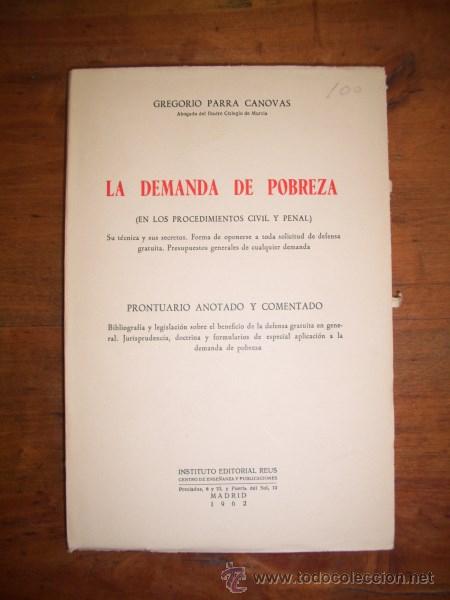 Second hand books: PARRA C&Aacute;NOVAS, Grgorio. La demanda de pobreza : (En los procedimientos Civil y Penal)