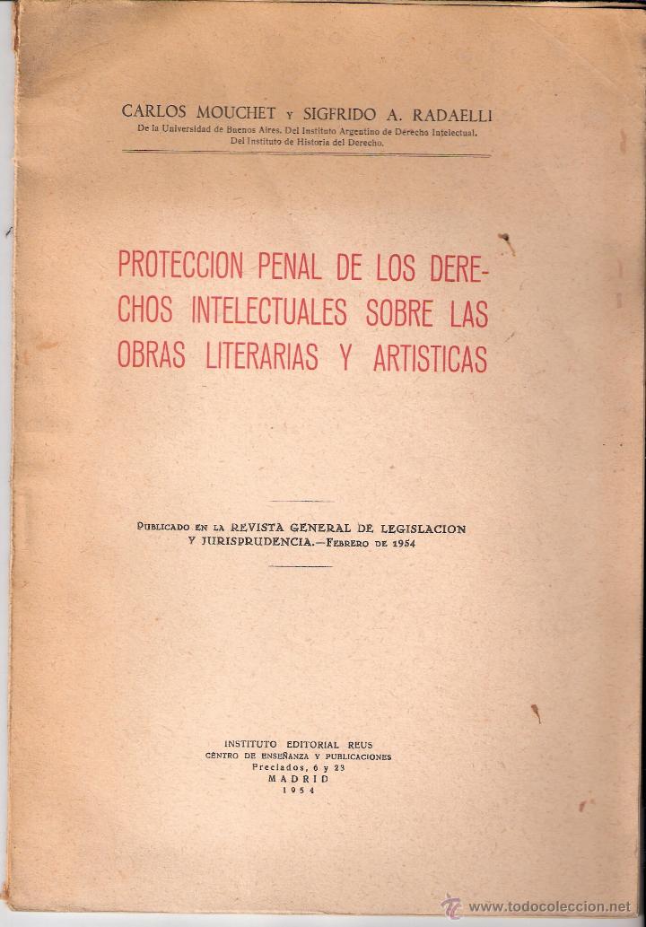 Libri di seconda mano: Protecci&oacute;n penal de los derechos intelectuales sobre las obras literarias y art&iacute;sticas.Separata.1954