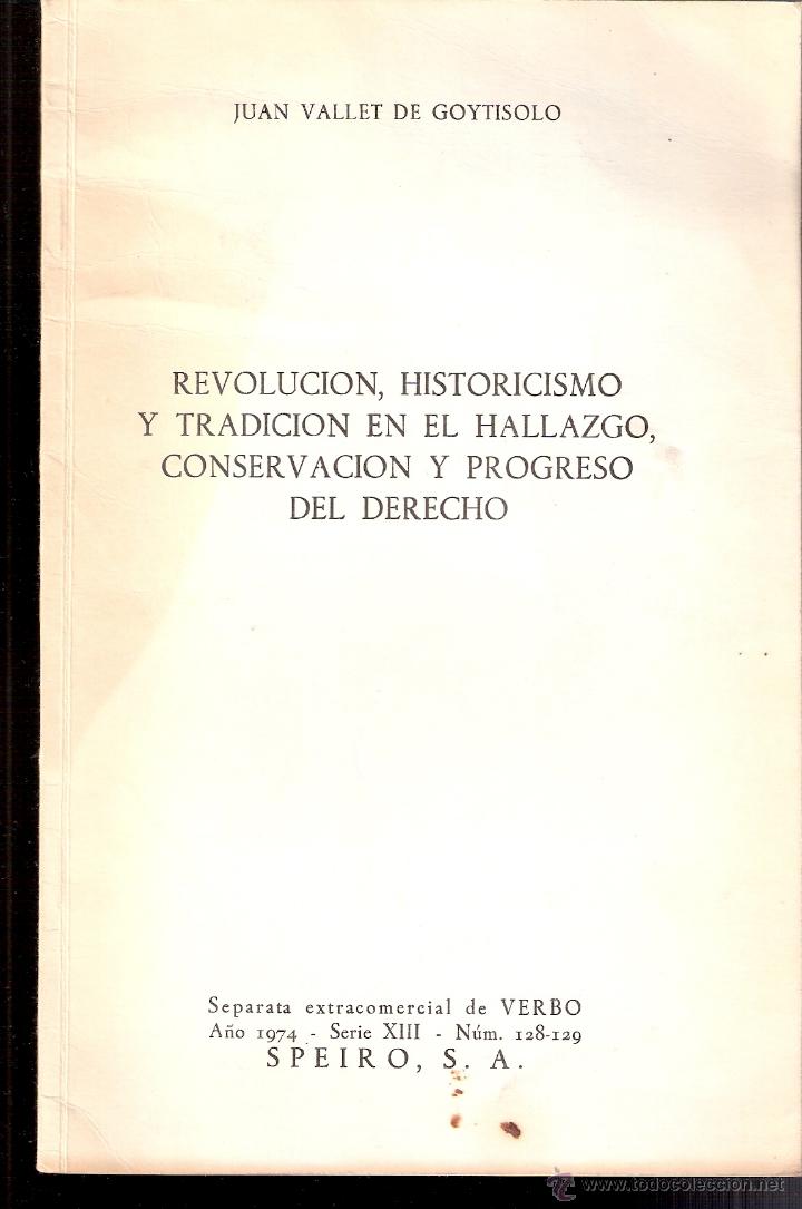 Gebrauchte B&uuml;cher: Revoluci&oacute;n,historicismo y tradici&oacute;n en el hallazgo,conservaci&oacute;n y progreso del derecho.Separata.1974