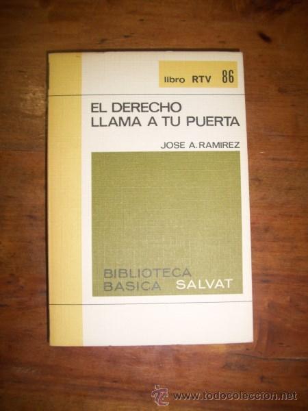 Libros de segunda mano: RAM&Iacute;REZ, Jos&eacute; A. El Derecho llama a tu puerta - Foto 1