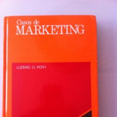 Libros de segunda mano: LIBRO- CASOS DE MARKETING- LUDWIG G. POTH. EDITORIAL DEUSTO.1982. TAPAS DURAS. Lote 44337434
