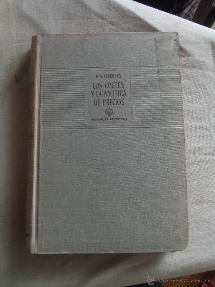 Gebrauchte B&uuml;cher: LOS COSTES Y LA POLITICA DE PRECIOS  POR H.W. PEDERSEN