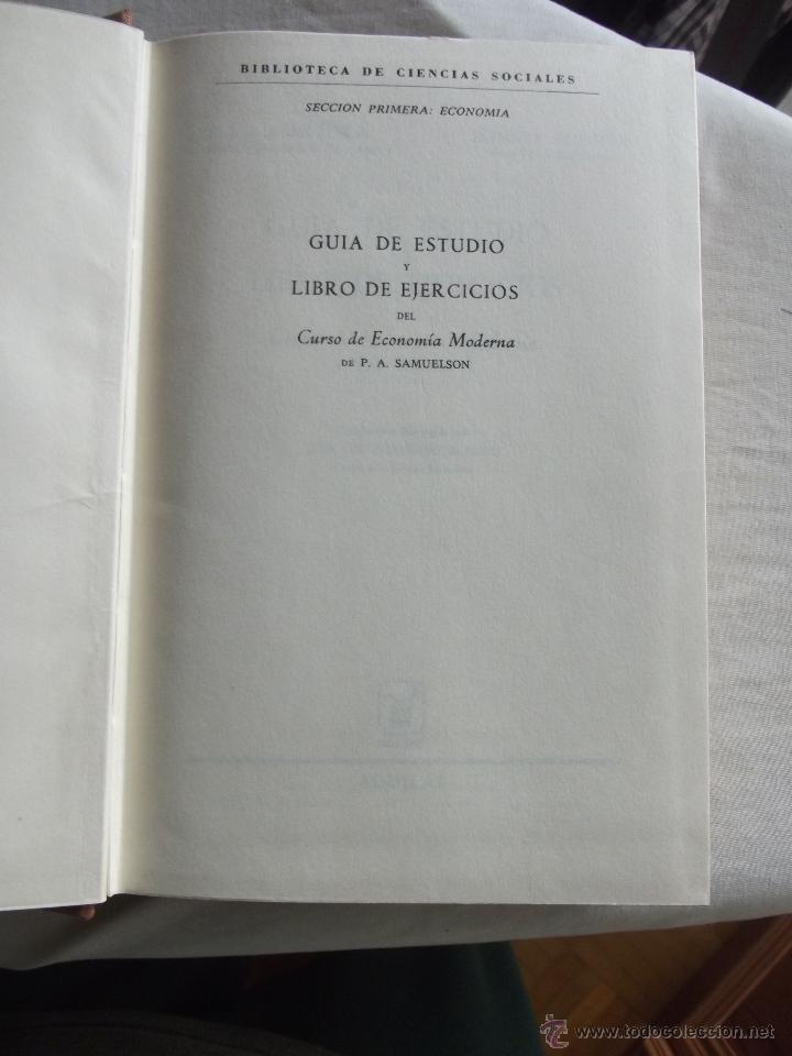 Libros de segunda mano: GUIA DE ESTUDIO LIBRO DE EJERCICIOS DEL CURSO DE ECONOMIA MODERNA POR P.A. SAMUELSON - Foto 2