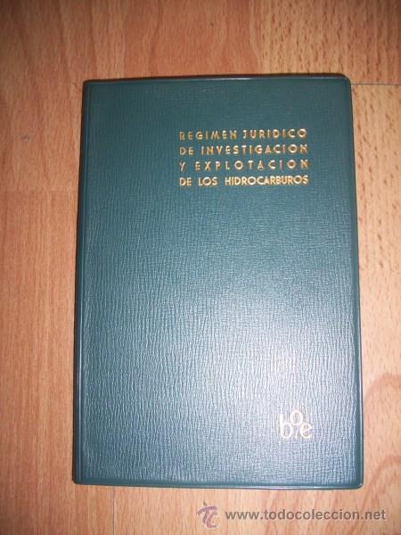 Libri di seconda mano: R&Eacute;GIMEN jur&iacute;dico de investigaci&oacute;n y explotaci&oacute;n de hidrocarburos : Ley de 26 de diciembre de 1958...