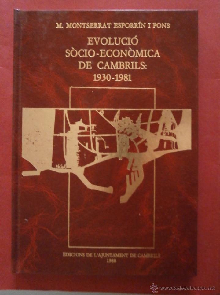 Libri di seconda mano: Evoluci&oacute; S&ograve;cio-Econ&ograve;mica de Cambrils: 1930-1981. M. MOntserrat Esporr&iacute;n i Pons