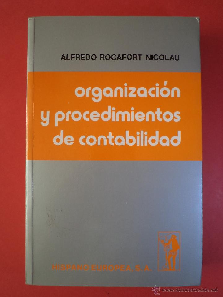 Libri di seconda mano: ORGANIZACI&Oacute;N Y PROCEDIMIENTOS DE CONTABILIDAD. ROCAFORT NICOLAU, Alfredo H. Europea 1983. Muy raro