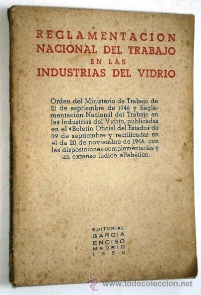 Gebrauchte B&uuml;cher: Reglamentaci&oacute;n Nacional del Trabajo en las Industrias del Vidrio de Ed. Garc&iacute;a Enciso en Madrid 1950