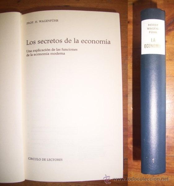 Libri di seconda mano: WAGENF&Uuml;HR, H. Los secretos de la econom&iacute;a : Una explicaci&oacute;n de las funciones de la econom&iacute;a moderna