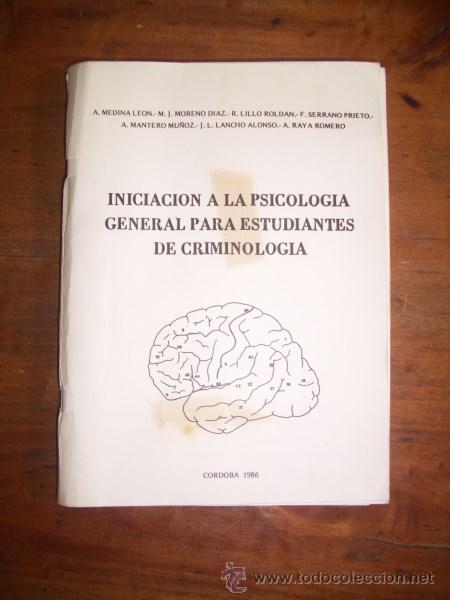 Gebrauchte B&uuml;cher: MEDINA LE&Oacute;N, A. Iniciaci&oacute;n a la psicolog&iacute;a general para estudiantes de criminolog&iacute;a