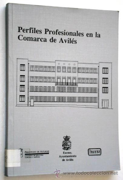 Libros de segunda mano: Perfiles profesionales en la comarca de Avil&eacute;s por C&eacute;sar Arribas y Pilar Labrador en 1992