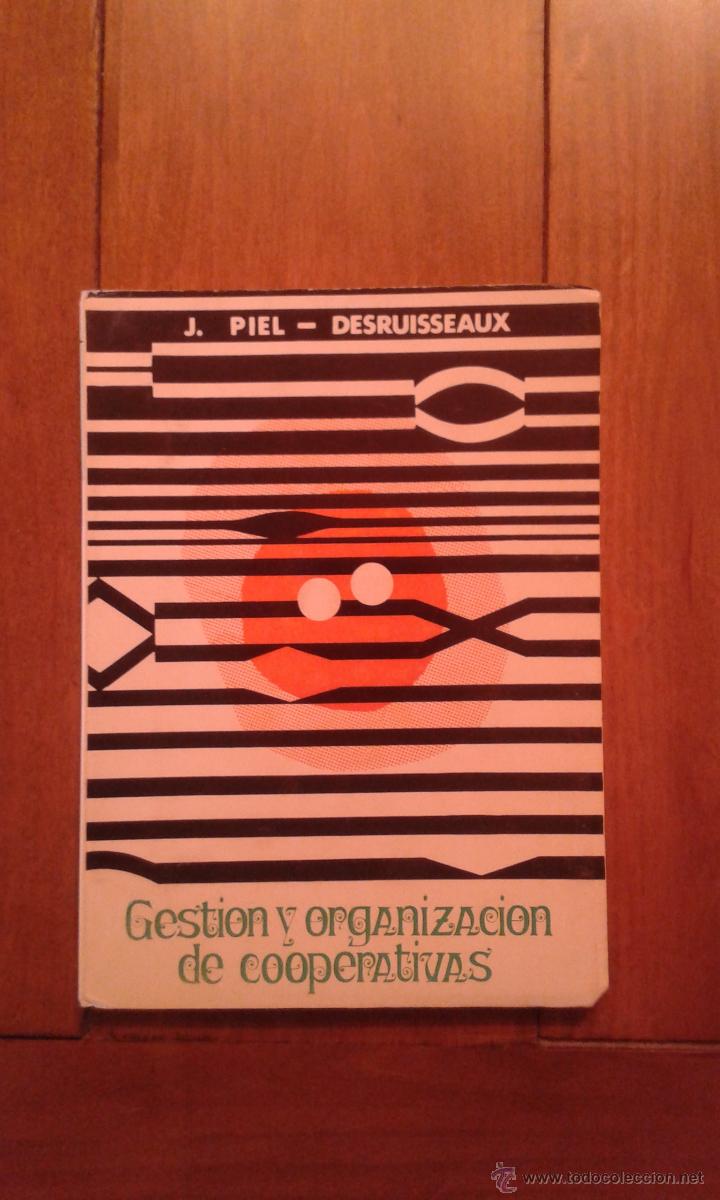 Livres d'occasion: GESTION Y ORGANIZACION DE COOPERATIVAS -J.PIEL-DESRUISSEAUX