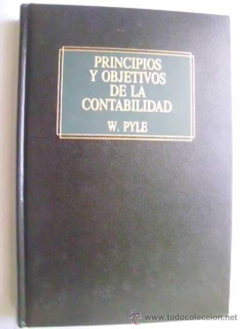 Libros de segunda mano: PRINCIPIOS Y OBJETIVOS DE LA CONTABILIDAD. PYLE, W. 1990 - Foto 1