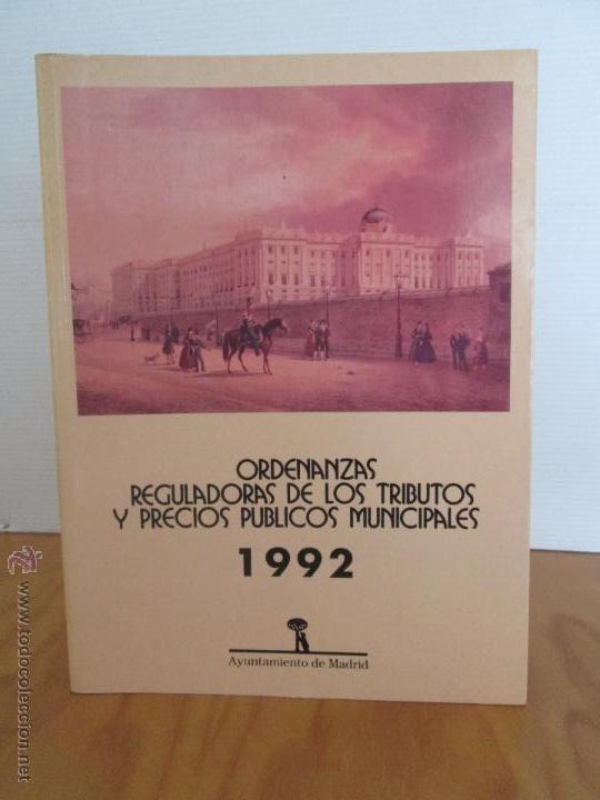 Gebrauchte B&uuml;cher: ORDENANZAS REGULADORAS DE LOS TRIBUTOS Y PRECIOS PUBLICOS MUNICIPALES 1992. E.D AYUN.MADRID