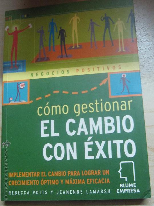 Libros de segunda mano: NEGOCIOS POSITIVOS C&Oacute;MO GESTIONAR EL CAMBIO CON &Eacute;XITO BLUME A&Ntilde;O 2004