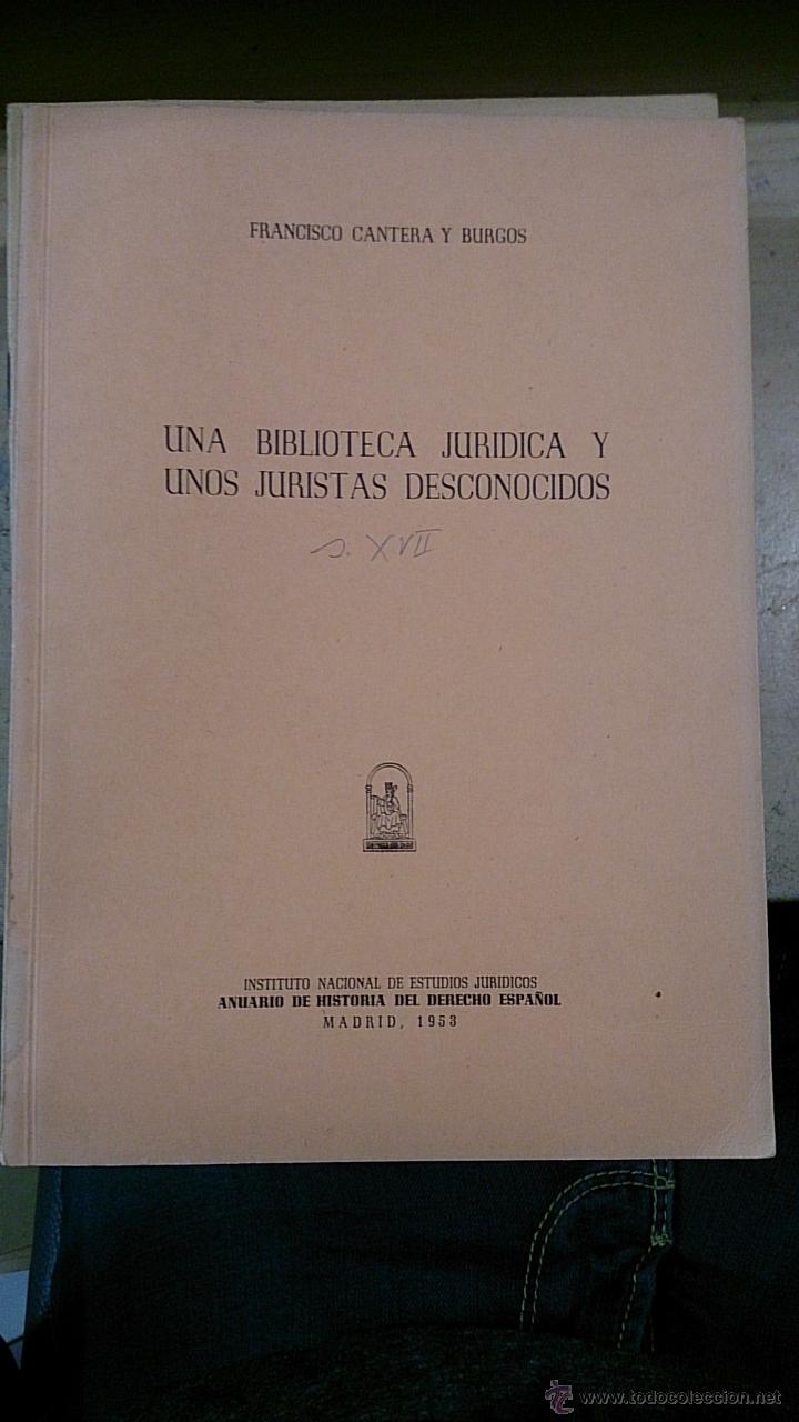 Gebrauchte B&uuml;cher: UNA BIBLIOTECA JUR&Iacute;DICA Y UNOS JURISTAS DESCONOCIDOS (de Miranda de Ebro) (Madrid, 1953)