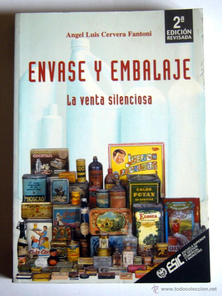 Libri di seconda mano: ENVASE Y EMBALAJE - LA VENTA SILENCIOSA - ANGEL LUIS CERVERA FANTONI