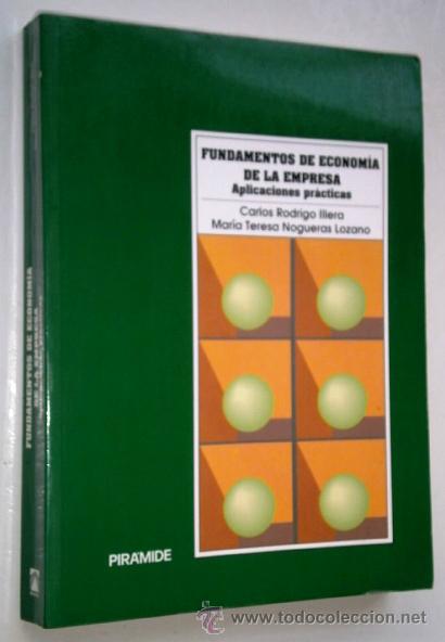Libri di seconda mano: Fundamentos de Econom&iacute;a de la Empresa por Rodrigo Illera y Nogueras de Ed. Pir&aacute;mide en Madrid 1993